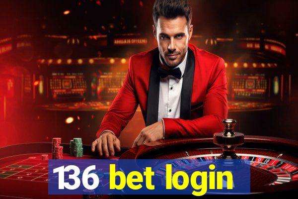 136 bet login